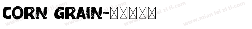 CORN GRAIN字体转换